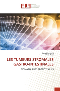 Les Tumeurs Stromales Gastro-Intestinales