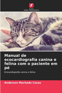 Manual de ecocardiografia canina e felina com o paciente em pé