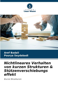 Nichtlineares Verhalten von kurzen Strukturen & Stützenverschiebungs effekt