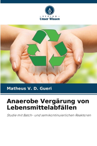 Anaerobe Vergärung von Lebensmittelabfällen