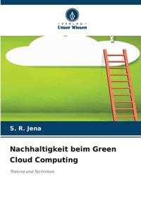 Nachhaltigkeit beim Green Cloud Computing