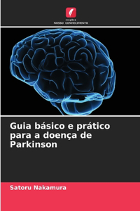 Guia básico e prático para a doença de Parkinson