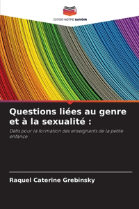 Questions liées au genre et à la sexualité