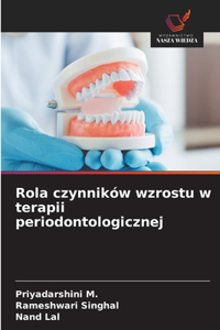 Rola czynników wzrostu w terapii periodontologicznej