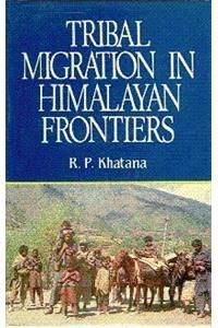 Tribal Migration in Himalayan Frontiers