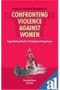 STUDIES IN LOCAL-LEVEL DEVELOPMENT-8CONFRONTING VIOLENCE AGAINST WOMENENGENDERING KERALAS DEVELOPMENT EXPERIENCE
