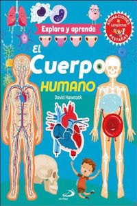 El cuerpo humano: Explora y aprende
