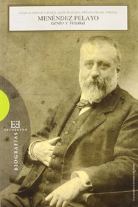 Menendez Pelayo: Genio y figura / Genius and Figure