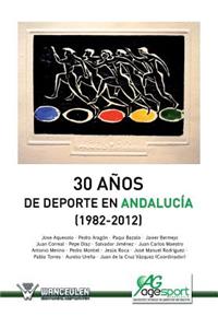 30 años del deporte en Andalucia (1982-2012)