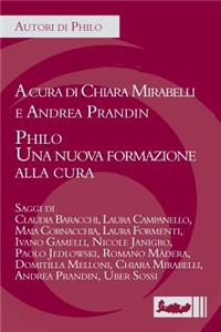 Philo. Una Nuova Formazione Alla Cura