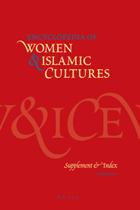 Encyclopedia of Women & Islamic Cultures Vol. 6