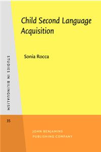 Child Second Language Acquisition