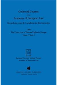 Collected Courses of the Academy of European Law/ Recueil des cours de l'AcadΘmie de droit europΘen (Volume IV, Book 2)