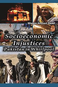 Socioeconomic Injustices : Pakistan in Whirlpool