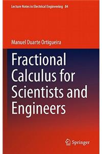 Fractional Calculus for Scientists and Engineers