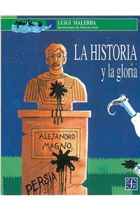 La Historia y La Gloria