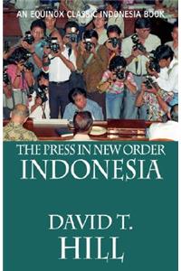 The Press in New Order Indonesia