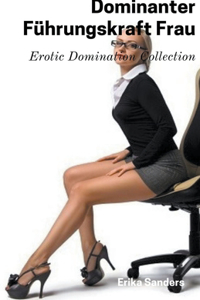 Dominanter Fuhrungskraft Frau