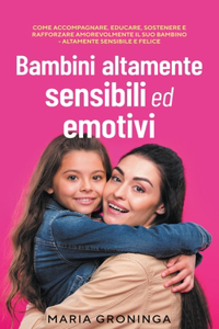 Bambini altamente sensibili ed emotivi