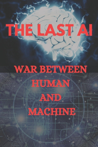 The Last AI