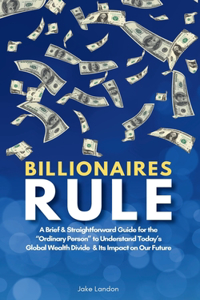 Billionaires Rule