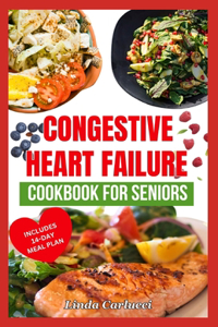 Congestive Heart Failure Cookbook For Seniors
