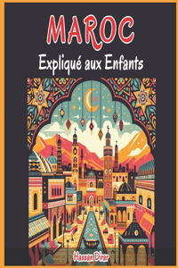 Maroc Expliqué aux Enfants