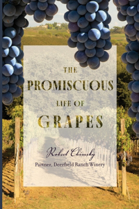 Promiscuous Life of Grapes