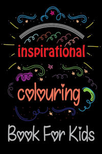 Inspirational Coloring Book For Kids