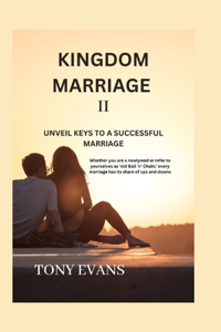 Kingdom marriage II
