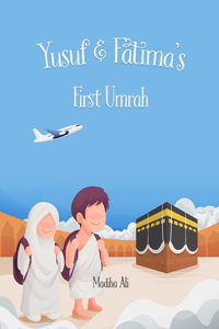 Yusuf and Fatima's First Umrah