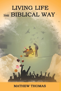 Living Life the Biblical Way