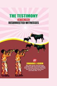Testimony Of The Two Resurrected Witnesses