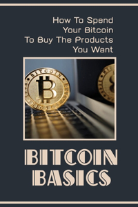 Bitcoin Basics