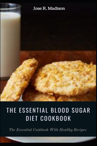 The Essential Blood Sugar Diet Cookbook