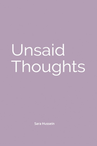 Unsaid thoughts