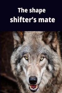 The shape shifter's mate