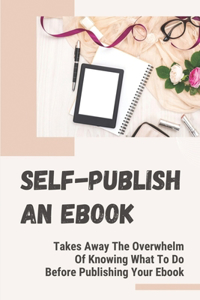 Self-Publish An Ebook