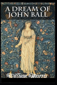 A Dream of John Ball Annotated