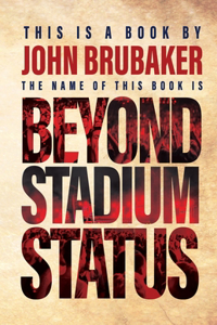 Beyond Stadium Status