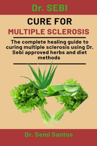 Dr. Sebi Cure For Multiple Sclerosis