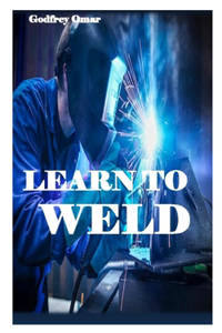 Learn to Weld