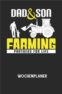 DAD & SON FARMING PARTNERS FOR LIFE - Wochenplaner
