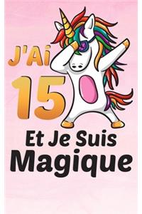 J'ai 15 ans et je suis magique