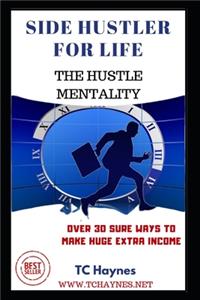 Side Hustler for Life