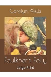 Faulkner's Folly