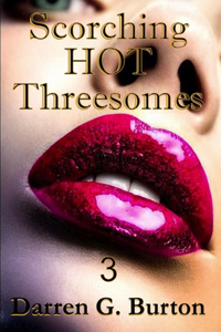 Scorching Hot Threesomes 3