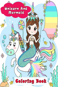 Unicorn And Mermaid Coloring Book