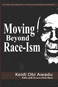 Moving Beyond Race-Ism