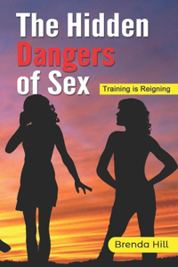 Hidden Dangers Of Sex